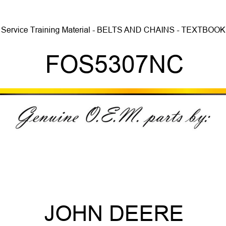 Service Training Material - BELTS AND CHAINS - TEXTBOOK FOS5307NC
