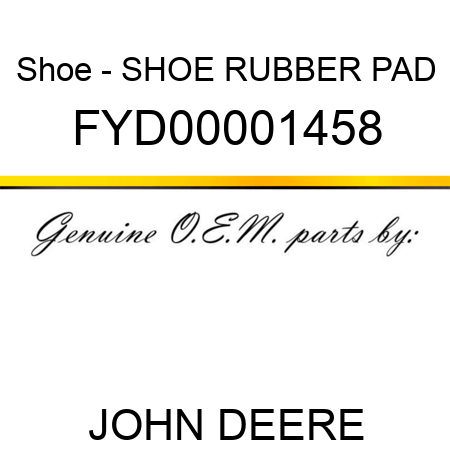 Shoe - SHOE RUBBER PAD FYD00001458