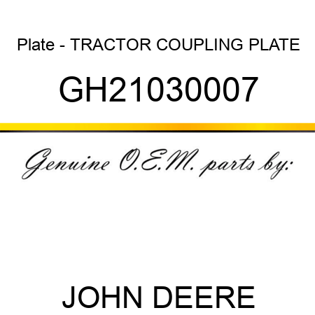 Plate - TRACTOR COUPLING PLATE GH21030007