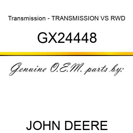 Transmission - TRANSMISSION, VS, RWD GX24448