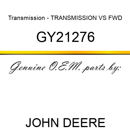 Transmission - TRANSMISSION, VS, FWD GY21276