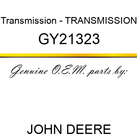 Transmission - TRANSMISSION GY21323