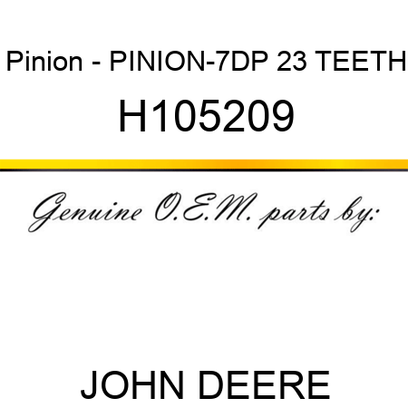 Pinion - PINION-7DP 23 TEETH H105209