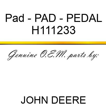 Pad - PAD - PEDAL H111233