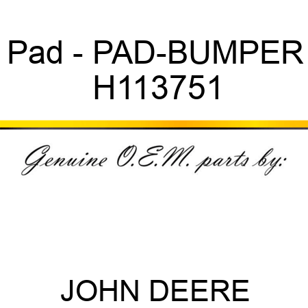 Pad - PAD-BUMPER H113751