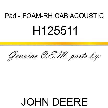 Pad - FOAM-RH CAB, ACOUSTIC H125511