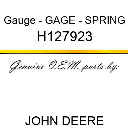 Gauge - GAGE - SPRING H127923