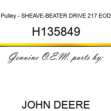 Pulley - SHEAVE-BEATER DRIVE, 217 EOD H135849