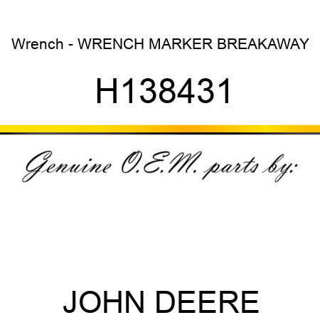 Wrench - WRENCH, MARKER BREAKAWAY H138431