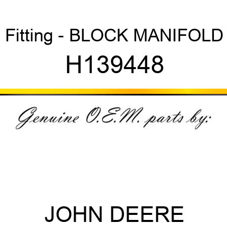 Fitting - BLOCK, MANIFOLD H139448