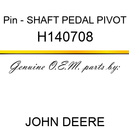 Pin - SHAFT, PEDAL PIVOT H140708