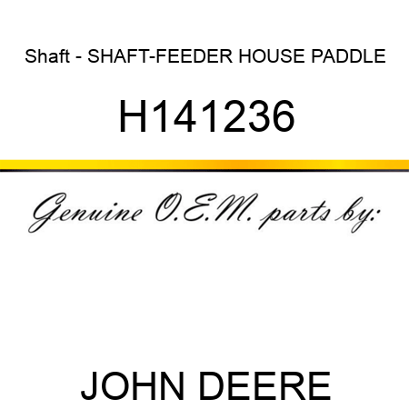 Shaft - SHAFT-FEEDER HOUSE PADDLE H141236