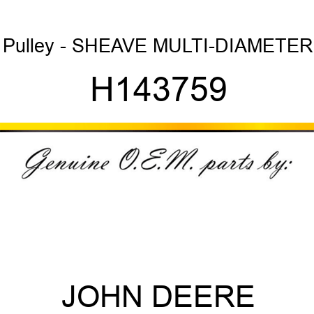 Pulley - SHEAVE, MULTI-DIAMETER H143759