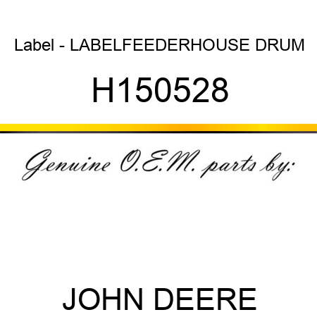 Label - LABEL,FEEDERHOUSE DRUM H150528