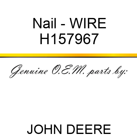 Nail - WIRE H157967