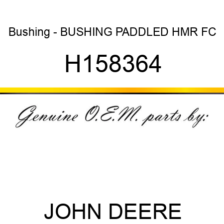Bushing - BUSHING, PADDLED HMR FC H158364