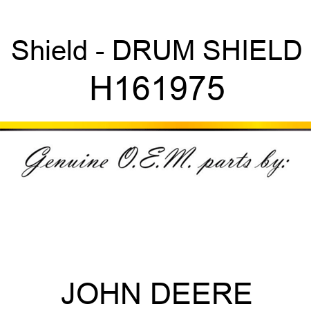 Shield - DRUM SHIELD H161975
