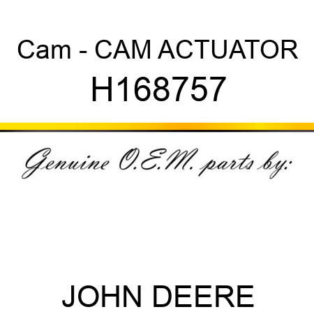 Cam - CAM, ACTUATOR H168757