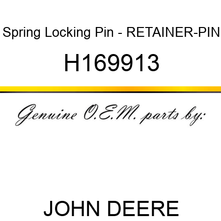 Spring Locking Pin - RETAINER-PIN H169913