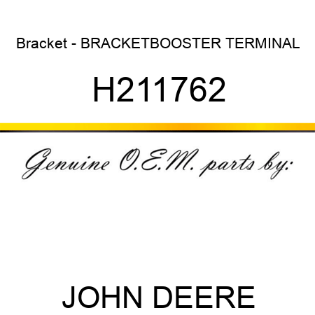 Bracket - BRACKET,BOOSTER TERMINAL H211762
