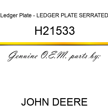 Ledger Plate - LEDGER PLATE SERRATED H21533