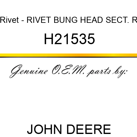 Rivet - RIVET BUNG HEAD SECT. R H21535