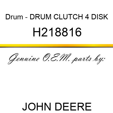 Drum - DRUM, CLUTCH, 4 DISK H218816
