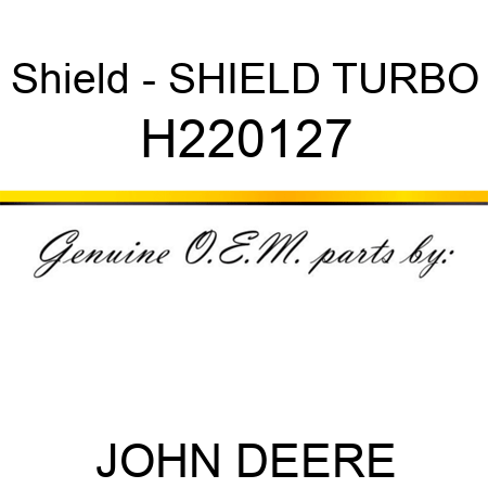 Shield - SHIELD, TURBO H220127