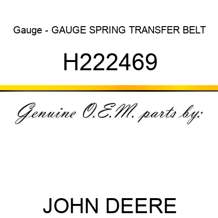 Gauge - GAUGE SPRING, TRANSFER BELT H222469