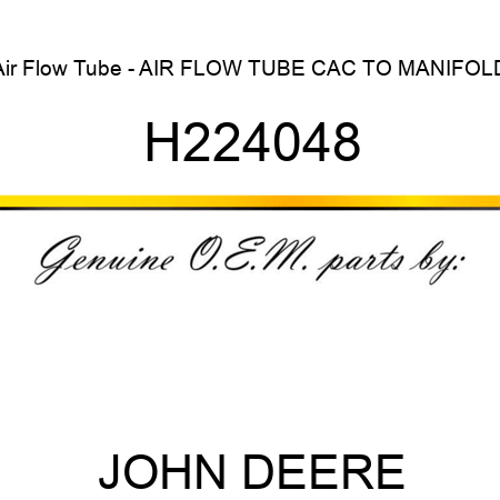 Air Flow Tube - AIR FLOW TUBE, CAC TO MANIFOLD H224048