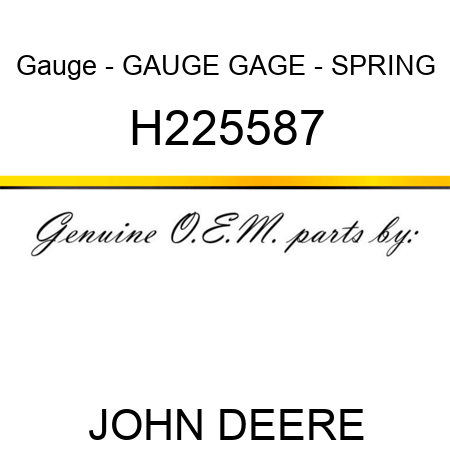 Gauge - GAUGE, GAGE - SPRING H225587