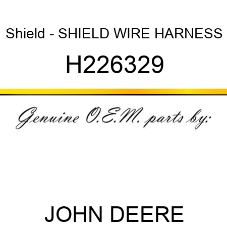 Shield - SHIELD, WIRE HARNESS H226329