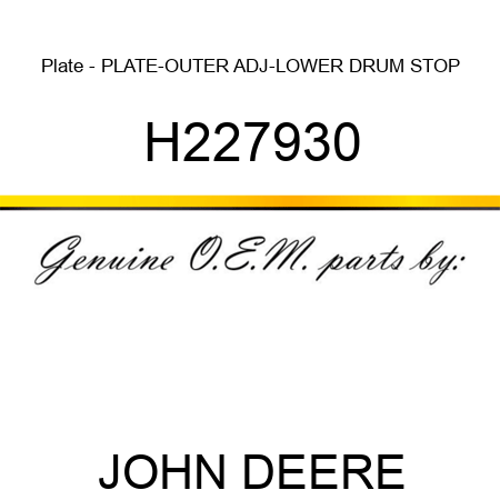 Plate - PLATE-OUTER ADJ-LOWER DRUM STOP H227930