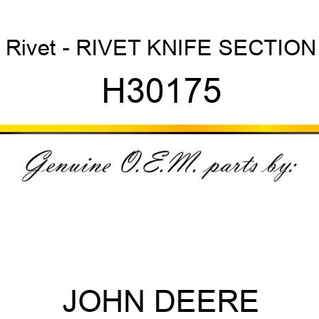 Rivet - RIVET, KNIFE SECTION H30175