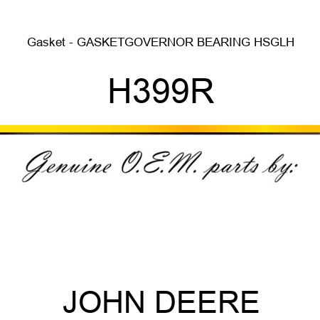 Gasket - GASKET,GOVERNOR BEARING HSG,LH H399R