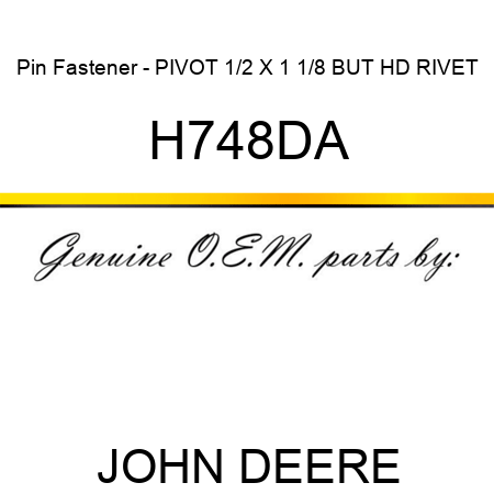 Pin Fastener - PIVOT 1/2 X 1 1/8 BUT HD RIVET H748DA