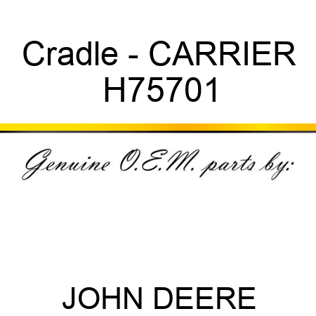 Cradle - CARRIER H75701
