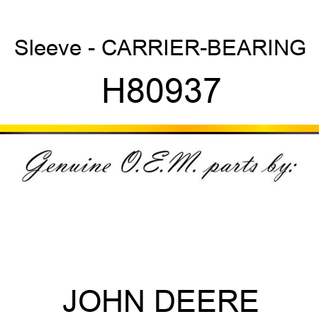 Sleeve - CARRIER-BEARING H80937
