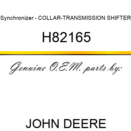 Synchronizer - COLLAR-TRANSMISSION SHIFTER H82165