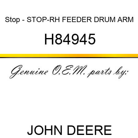 Stop - STOP-RH FEEDER DRUM ARM H84945