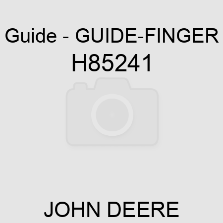 Guide - GUIDE-FINGER H85241