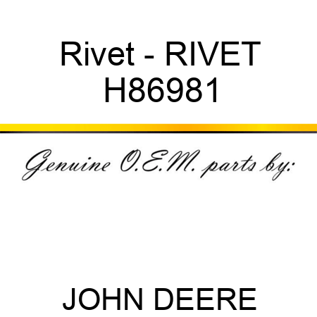 Rivet - RIVET H86981