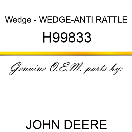 Wedge - WEDGE-ANTI RATTLE H99833