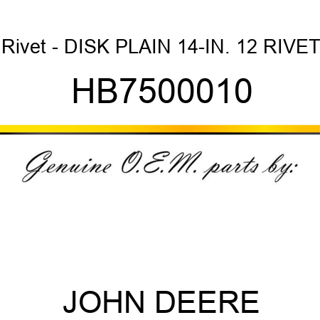 Rivet - DISK PLAIN 14-IN. 12 RIVET HB7500010