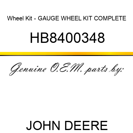 Wheel Kit - GAUGE WHEEL KIT COMPLETE HB8400348