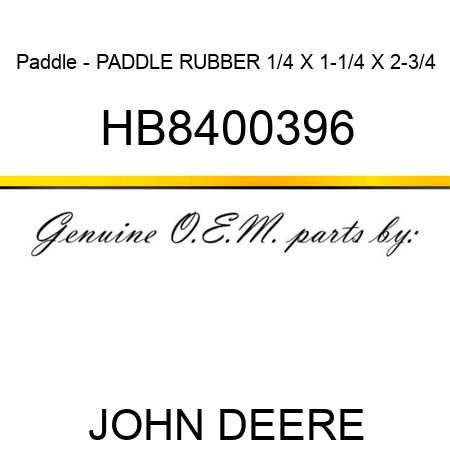 Paddle - PADDLE RUBBER 1/4 X 1-1/4 X 2-3/4 HB8400396