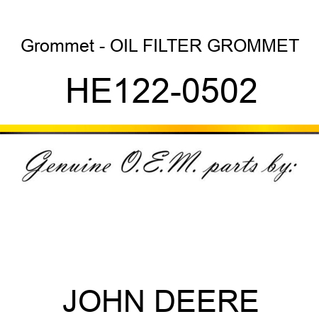 Grommet - OIL FILTER GROMMET HE122-0502