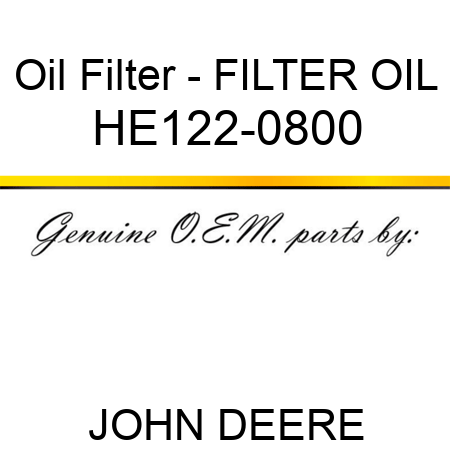 Oil Filter - FILTER, OIL HE122-0800