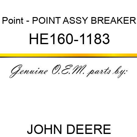 Point - POINT ASSY, BREAKER HE160-1183
