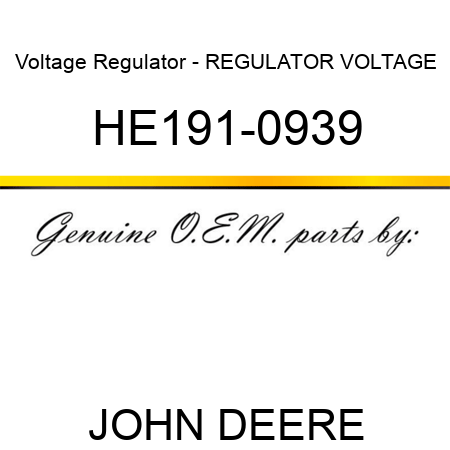 Voltage Regulator - REGULATOR, VOLTAGE HE191-0939